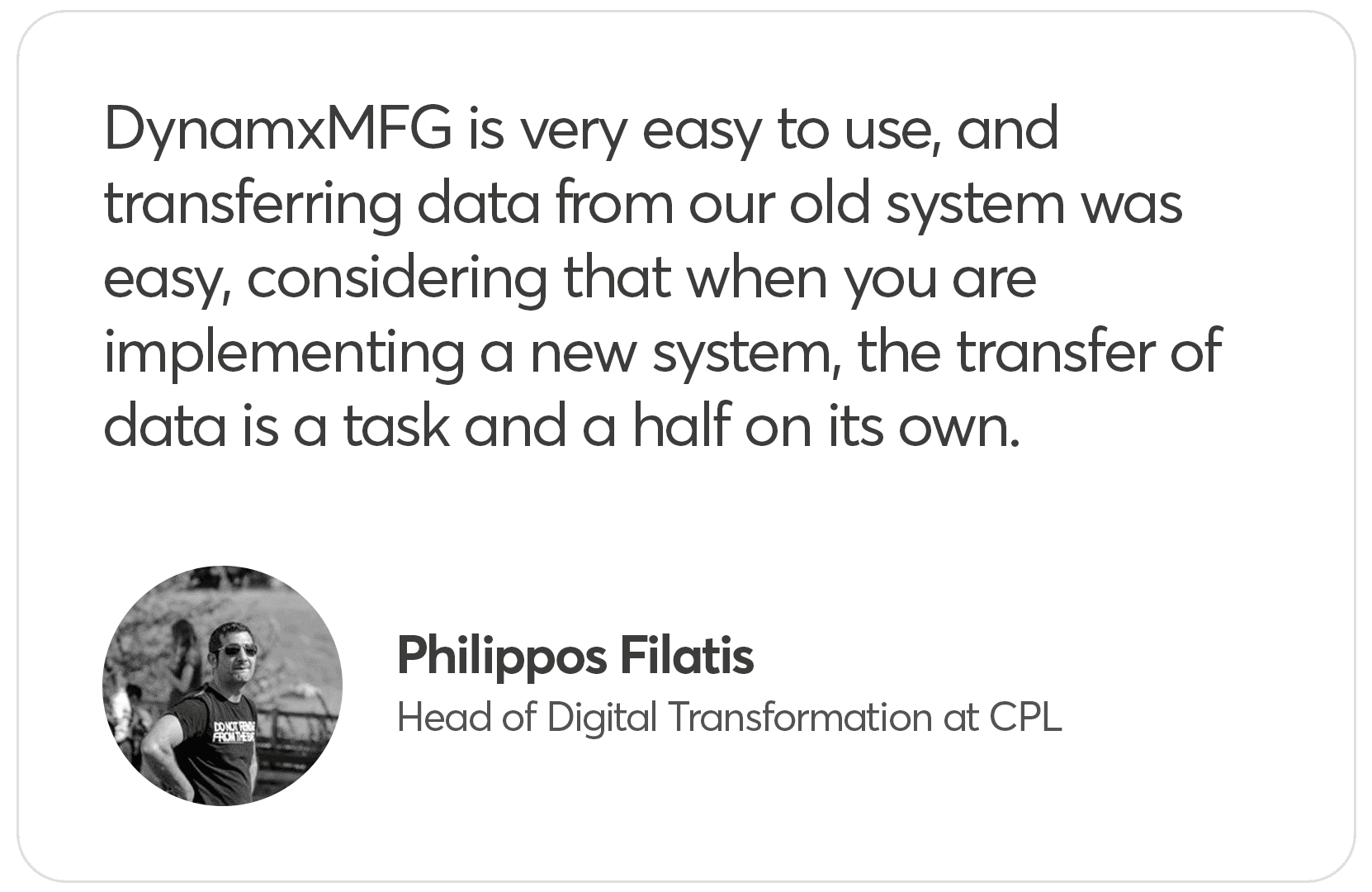 Testimonial praising DynamxMFG's ease of use.