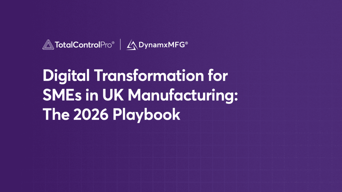 Digital Transformation for SMEs in UK Manufacturing: The 2026 Playbook ...