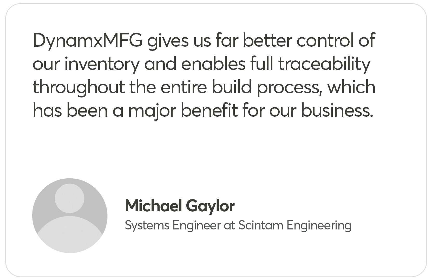 Testimonial praising DynamxMFG inventory control benefits.