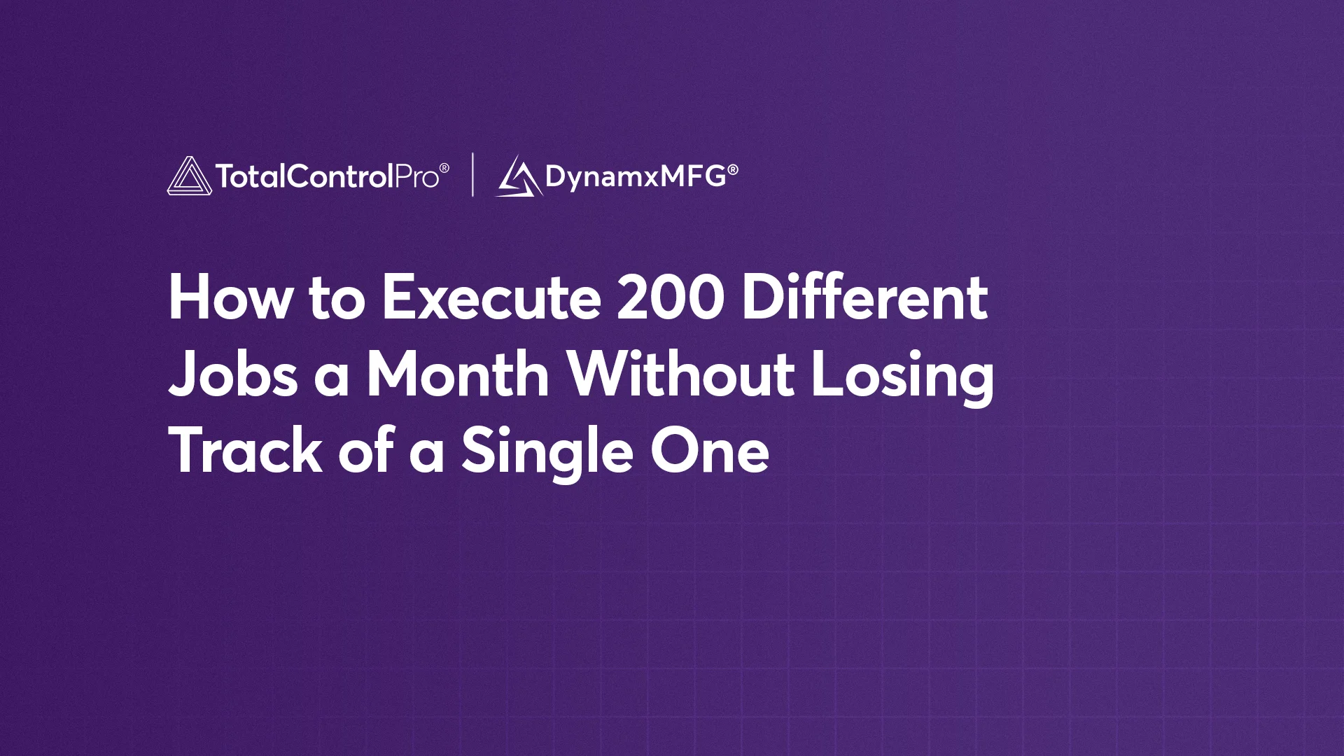 How to Execute 200 Different Jobs a Month Without Losing Track of a Single One